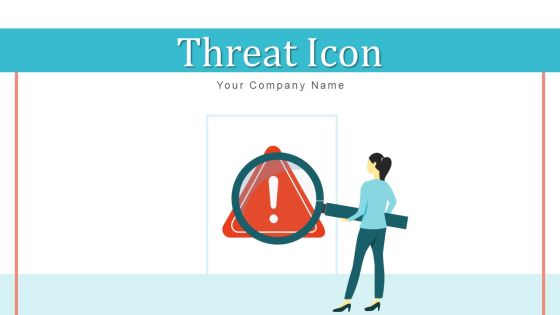 Threat Icon Business Risk Ppt PowerPoint Presentation Complete Deck With Slides Threat Icon Business Risk Ppt PowerPoint Presentation Complete Deck With Slides