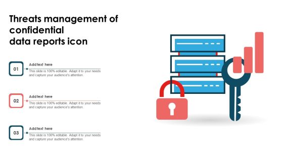 Threats Management Of Confidential Data Reports Icon Ppt Ideas Summary PDF Threats Management Of Confidential Data Reports Icon Ppt Ideas Summary PDF