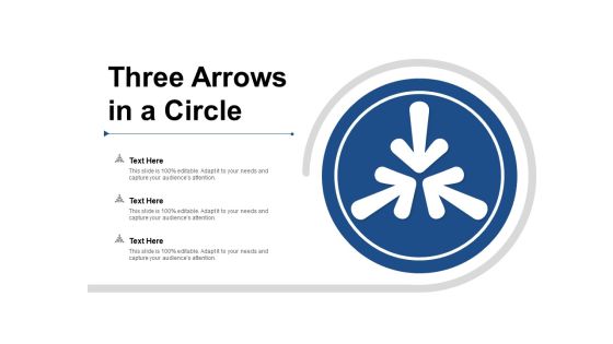 Three Arrows In A Circle Ppt PowerPoint Presentation Infographics Graphics Download Three Arrows In A Circle Ppt PowerPoint Presentation Infographics Graphics Download