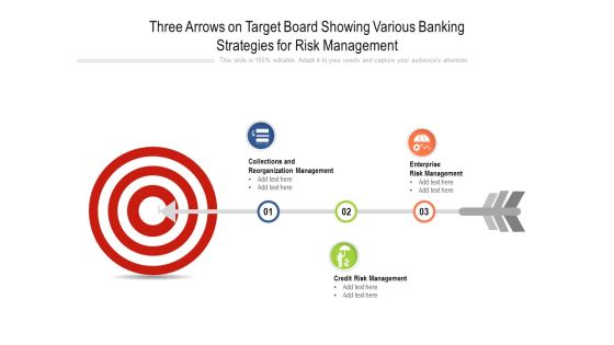 Three Arrows On Target Board Showing Various Banking Strategies For Risk Management Ppt Powerpoint Presentation Slides Example Pdf Three Arrows On Target Board Showing Various Banking Strategies For Risk Management Ppt Powerpoint Presentation Slides Example Pdf