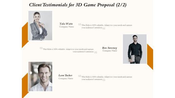 Three Dimensional Games Proposal Client Testimonials For 3D Game Proposal Information PDF Three Dimensional Games Proposal Client Testimonials For 3D Game Proposal Information PDF