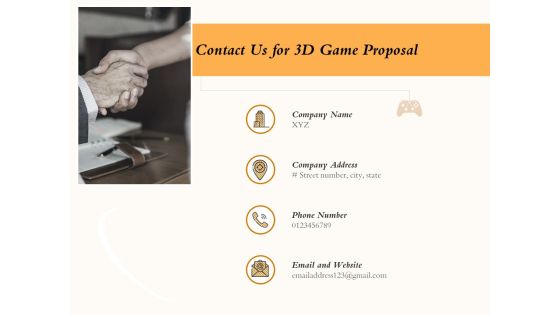 Three Dimensional Games Proposal Contact Us For 3D Game Proposal Ppt Inspiration Graphic Images PDF