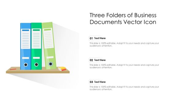 Three Folders Of Business Documents Vector Icon Ppt Inspiration Graphics Example PDF Three Folders Of Business Documents Vector Icon Ppt Inspiration Graphics Example PDF