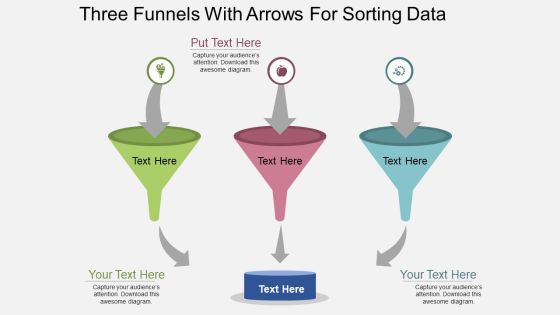 Three Funnels With Arrows For Sorting Data Powerpoint Template