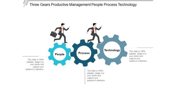 Three Gears Productive Management People Process Technology Ppt PowerPoint Presentation Inspiration Example Introduction