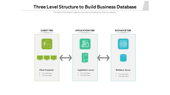 Three Level Structure To Build Business Database Ppt PowerPoint Presentation File Design Templates PDF Three Level Structure To Build Business Database Ppt PowerPoint Presentation File Design Templates PDF