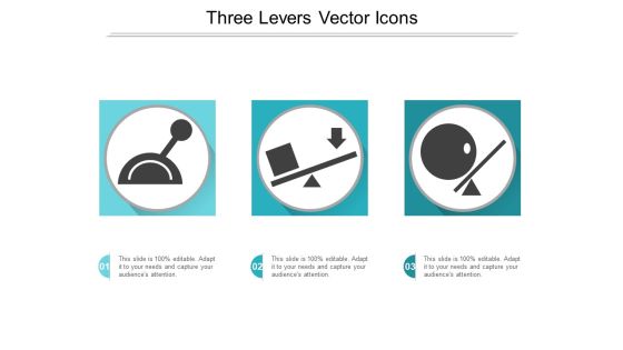 Three Levers Vector Icons Ppt PowerPoint Presentation Slides Summary