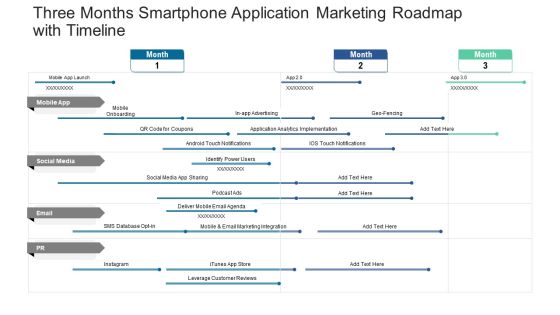 Three Months Smartphone Application Marketing Roadmap With Timeline Infographics Three Months Smartphone Application Marketing Roadmap With Timeline Infographics