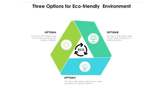 Three Options For Eco Friendly Environment Ppt PowerPoint Presentation File Designs PDF Three Options For Eco Friendly Environment Ppt PowerPoint Presentation File Designs PDF