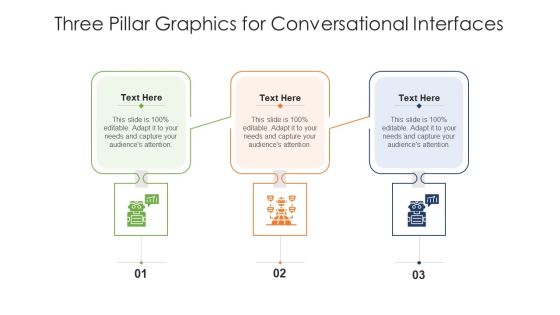 Three Pillar Graphics For Conversational Interfaces Ppt PowerPoint Presentation Ideas Example PDF