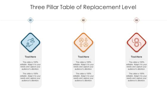 Three Pillar Table Of Replacement Level Ppt PowerPoint Presentation Outline Skills PDF
