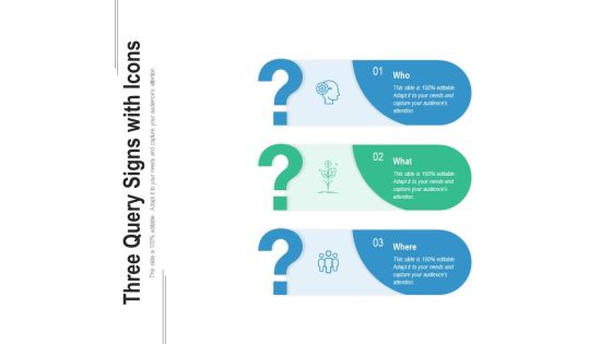 Three Query Signs With Icons Ppt PowerPoint Presentation Icon Styles PDF Three Query Signs With Icons Ppt PowerPoint Presentation Icon Styles PDF