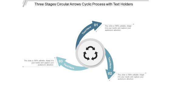 Three Stages Circular Arrows Cyclic Process With Text Holders Ppt Powerpoint Presentation Infographic Template Graphics Download
