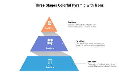 Three Stages Colorful Pyramid With Icons Ppt PowerPoint Presentation File Infographic Template PDF Three Stages Colorful Pyramid With Icons Ppt PowerPoint Presentation File Infographic Template PDF