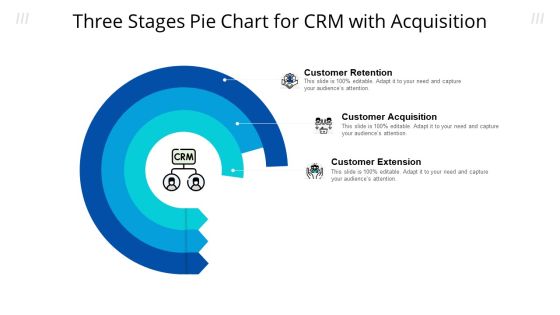Three Stages Pie Chart For CRM With Acquisition Ppt Icon Portfolio PDF Three Stages Pie Chart For CRM With Acquisition Ppt Icon Portfolio PDF
