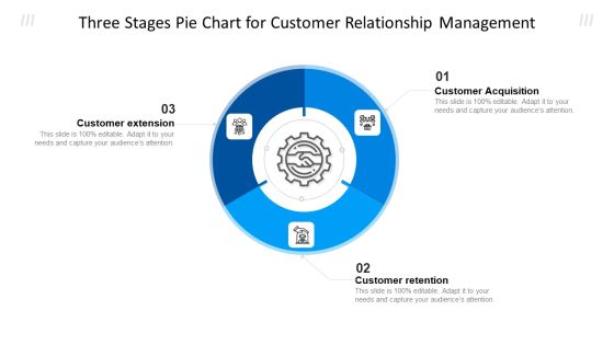 Three Stages Pie Chart For Customer Relationship Management Ppt Outline Structure PDF Three Stages Pie Chart For Customer Relationship Management Ppt Outline Structure PDF