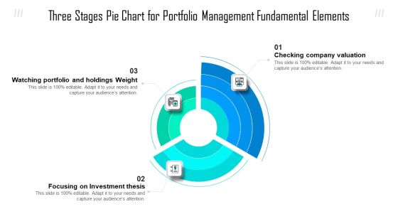 Three Stages Pie Chart For Portfolio Management Fundamental Elements Ppt Show Graphic Tips PDF Three Stages Pie Chart For Portfolio Management Fundamental Elements Ppt Show Graphic Tips PDF