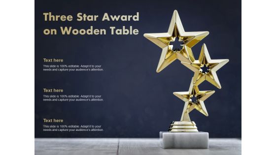 Three Star Award On Wooden Table Ppt PowerPoint Presentation Show Format Ideas