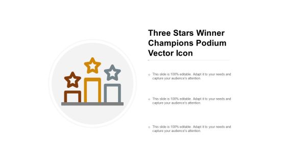 Three Stars Winner Champions Podium Vector Icon Ppt PowerPoint Presentation Portfolio Templates