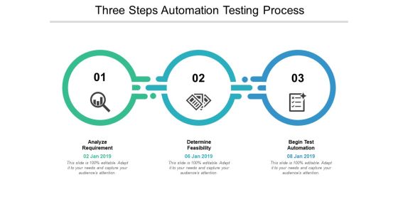 Three Steps Automation Testing Process Ppt PowerPoint Presentation Styles Graphic Images