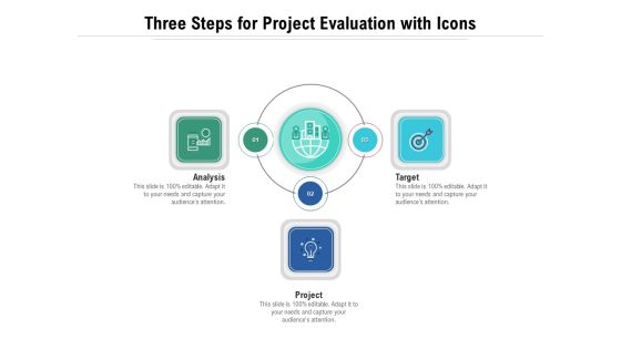 Three Steps For Project Evaluation With Icons Ppt PowerPoint Presentation Summary Show PDF Three Steps For Project Evaluation With Icons Ppt PowerPoint Presentation Summary Show PDF