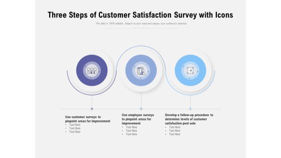Three Steps Of Customer Satisfaction Survey With Icons Ppt PowerPoint Presentation Model Inspiration