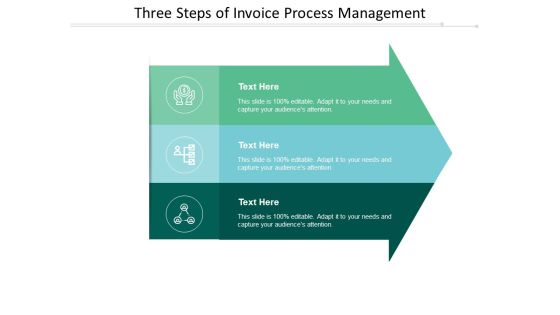 Three Steps Of Invoice Process Management Ppt Powerpoint Presentation Show Background Three Steps Of Invoice Process Management Ppt Powerpoint Presentation Show Background