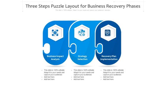 Three Steps Puzzle Layout For Business Recovery Phases Ppt PowerPoint Presentation File Format Ideas PDF Three Steps Puzzle Layout For Business Recovery Phases Ppt PowerPoint Presentation File Format Ideas PDF