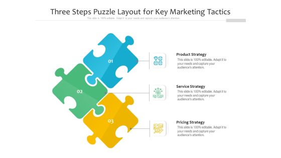 Three Steps Puzzle Layout For Key Marketing Tactics Ppt PowerPoint Presentation File Deck PDF Three Steps Puzzle Layout For Key Marketing Tactics Ppt PowerPoint Presentation File Deck PDF