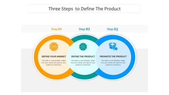 Three Steps To Define The Product Ppt PowerPoint Presentation Icon Background Images PDF
