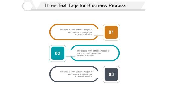 Three Text Tags For Business Process Ppt PowerPoint Presentation Gallery Master Slide Three Text Tags For Business Process Ppt PowerPoint Presentation Gallery Master Slide