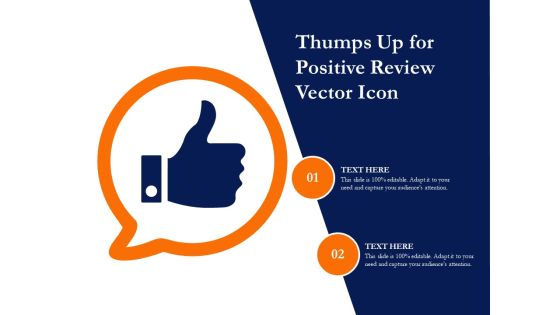 Thumps Up For Positive Review Vector Icon Ppt PowerPoint Presentation Gallery Layouts PDF Thumps Up For Positive Review Vector Icon Ppt PowerPoint Presentation Gallery Layouts PDF