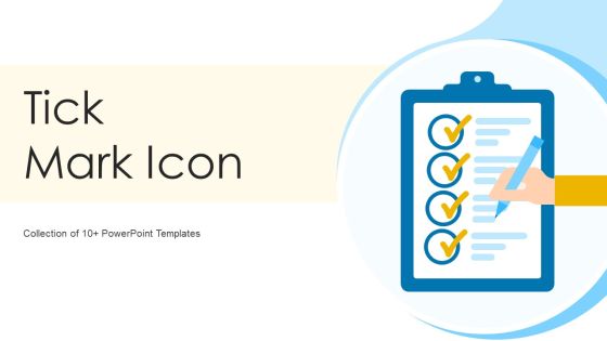 Tick Mark Icon Ppt PowerPoint Presentation Complete With Slides Tick Mark Icon Ppt PowerPoint Presentation Complete With Slides