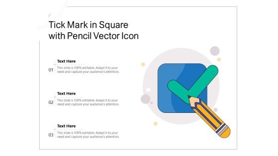 Tick Mark In Square With Pencil Vector Icon Ppt PowerPoint Presentation Gallery Slides PDF Tick Mark In Square With Pencil Vector Icon Ppt PowerPoint Presentation Gallery Slides PDF