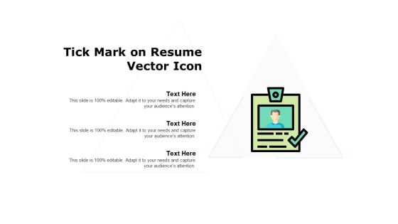 Tick Mark On Resume Vector Icon Ppt PowerPoint Presentation Ideas Outfit Tick Mark On Resume Vector Icon Ppt PowerPoint Presentation Ideas Outfit
