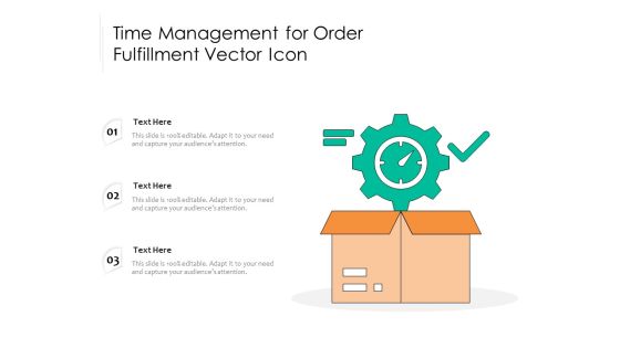 Time Management For Order Fulfillment Vector Icon Ppt PowerPoint Presentation Layouts Guidelines PDF Time Management For Order Fulfillment Vector Icon Ppt PowerPoint Presentation Layouts Guidelines PDF