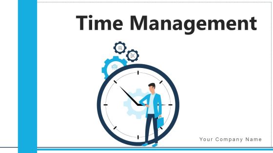 Time Management Time Optimization Ppt PowerPoint Presentation Complete Deck Time Management Time Optimization Ppt PowerPoint Presentation Complete Deck