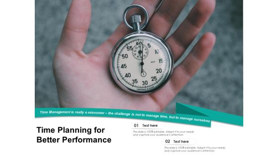 Time Planning For Better Performance Ppt PowerPoint Presentation Model PDF