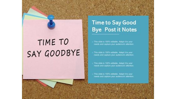 Time To Say Good Bye Post It Notes Ppt PowerPoint Presentation Styles Demonstration Time To Say Good Bye Post It Notes Ppt PowerPoint Presentation Styles Demonstration