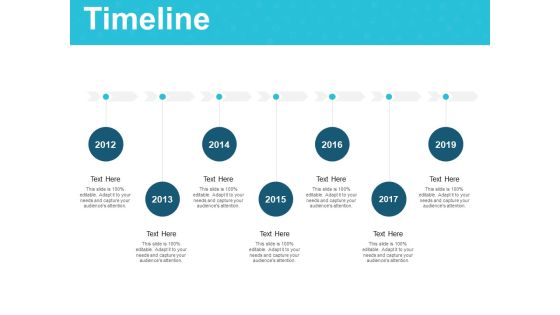 Timeline 2012 To 2019 Years Ppt PowerPoint Presentation Show Sample Timeline 2012 To 2019 Years Ppt PowerPoint Presentation Show Sample
