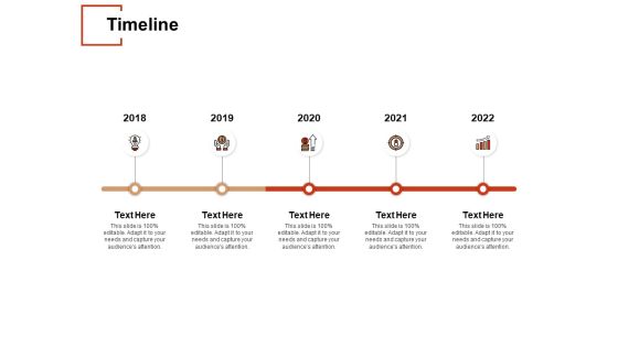 Timeline 2018 To 2022 Ppt PowerPoint Presentation Layouts Ideas Timeline 2018 To 2022 Ppt PowerPoint Presentation Layouts Ideas