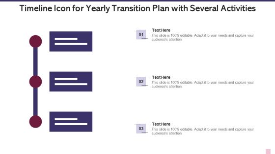 Timeline Icon For Yearly Transition Plan With Several Activities Rules PDF