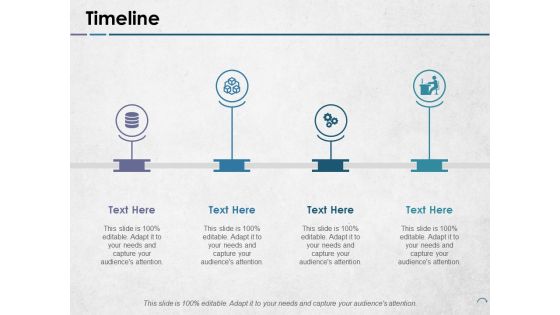 Timeline Ppt PowerPoint Presentation Show Outfit Timeline Ppt PowerPoint Presentation Show Outfit