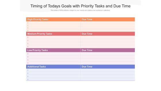 Timing Of Todays Goals With Priority Tasks And Due Time Ppt PowerPoint Presentation Summary Images PDF Timing Of Todays Goals With Priority Tasks And Due Time Ppt PowerPoint Presentation Summary Images PDF