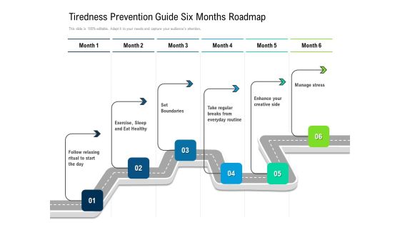 Tiredness Prevention Guide Six Months Roadmap Infographics Tiredness Prevention Guide Six Months Roadmap Infographics