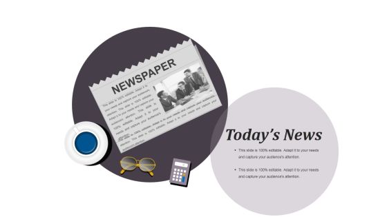 Todays News Ppt PowerPoint Presentation Model Outfit Todays News Ppt PowerPoint Presentation Model Outfit