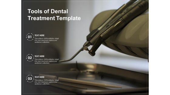 Tools Of Dental Treatment Template Ppt PowerPoint Presentation Ideas Backgrounds PDF Tools Of Dental Treatment Template Ppt PowerPoint Presentation Ideas Backgrounds PDF