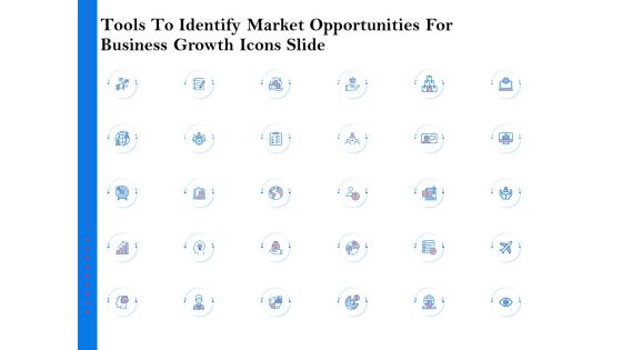 Tools To Identify Market Opportunities For Business Growth Icons Slide Elements PDF