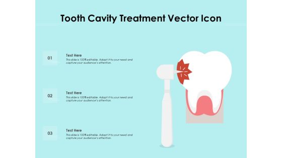 Tooth Cavity Treatment Vector Icon Ppt PowerPoint Presentation File Infographics PDF Tooth Cavity Treatment Vector Icon Ppt PowerPoint Presentation File Infographics PDF