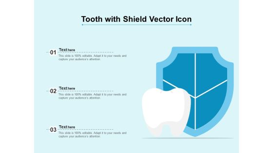 Tooth With Shield Vector Icon Ppt PowerPoint Presentation Icon Infographics PDF Tooth With Shield Vector Icon Ppt PowerPoint Presentation Icon Infographics PDF